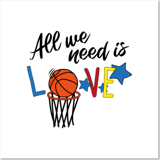 All you need is love BASKETBALL Posters and Art